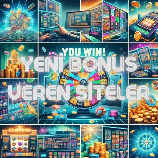 yeni bonus veren siteler